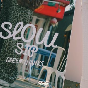 SLOW SIP Green Thanks