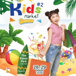ปิดเทอมนี้… ได้เวลาปล่อยของ! The Paseo Park กาญจนาภิเษก ชวนคุณพ่อคุณแม่พาน้องๆ มาเปลี่ยนบรรยากาศริมหาดให้เป็นตลาดนัดในธีม SUMMER